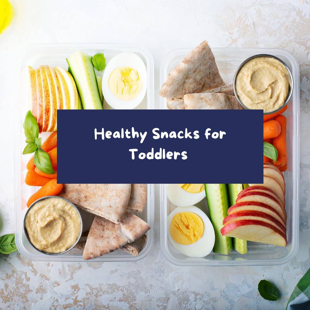 Healthy snacks for toddlers