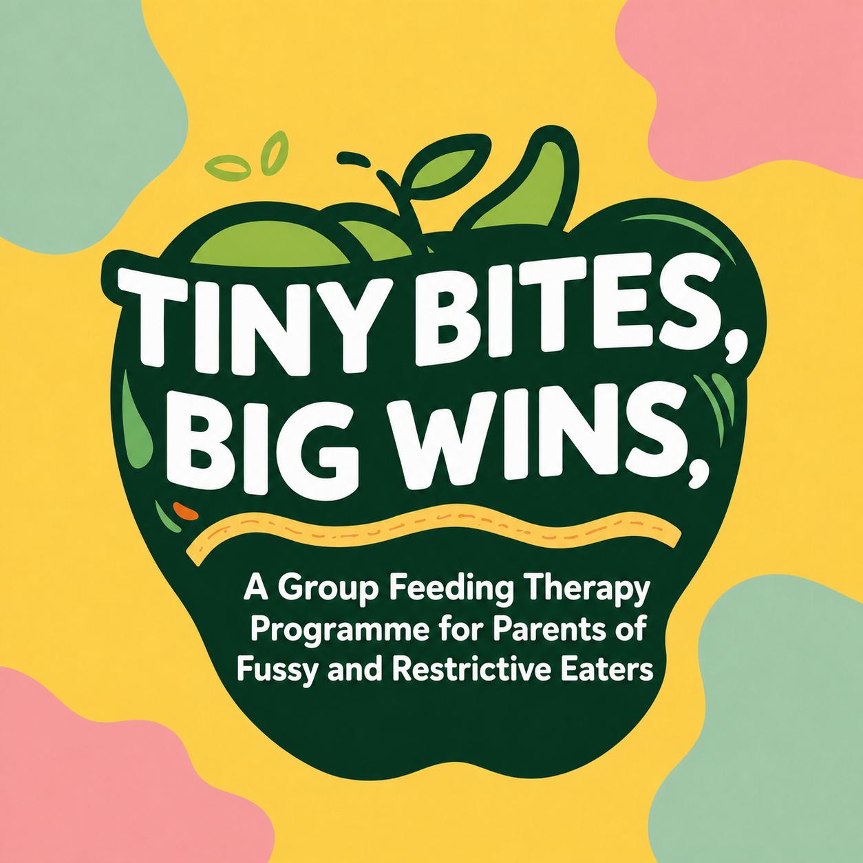 Tiny Bites Big Wins A group feeding therapy programme for fussy and restrictive eaters